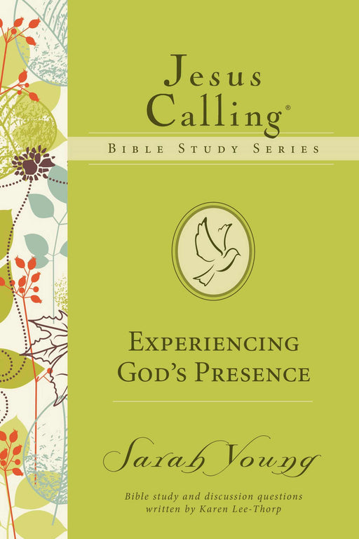Experiencing God's Presence (Jesus Calling Bible Studies 1)