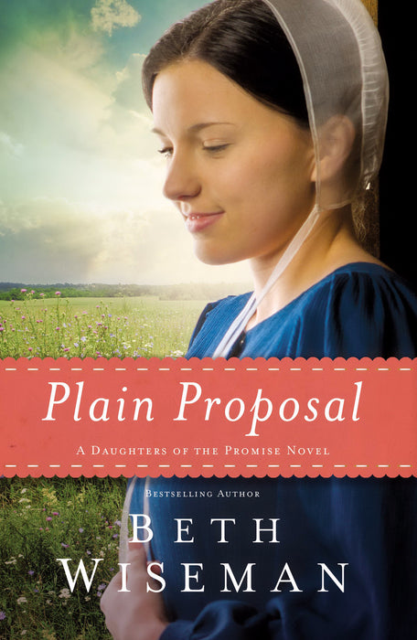Plain Proposal (Daughters Of The Promise Novel) (Repack)