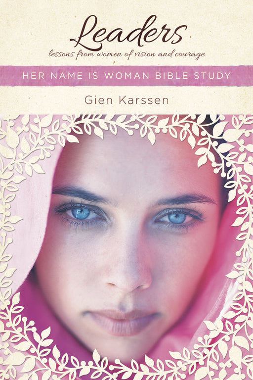 Leaders (Her Name Is Woman Bible Study)