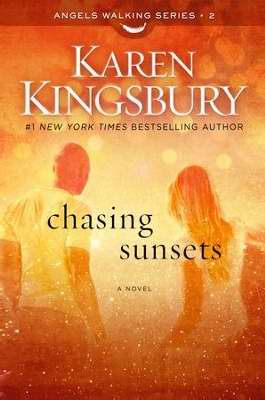 Chasing Sunsets (Angels Walking Series #2)-Hardcover
