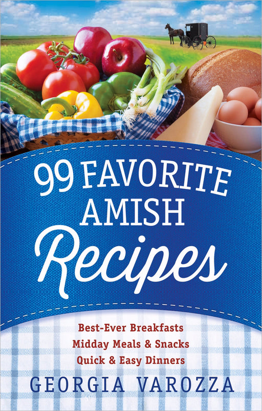 99 Favorite Amish Recipes