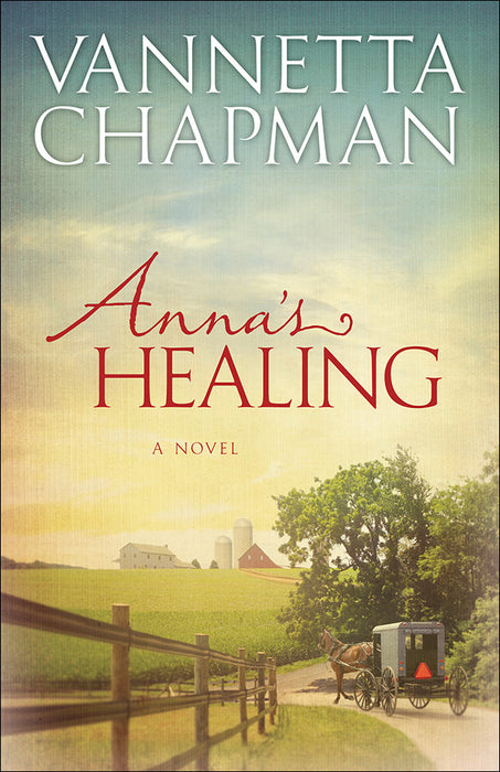 Anna's Healing (Plain And Simple Miracles V1)