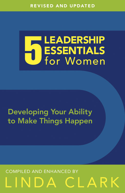 5 Leadership Essentials For Women (Revised Edition)