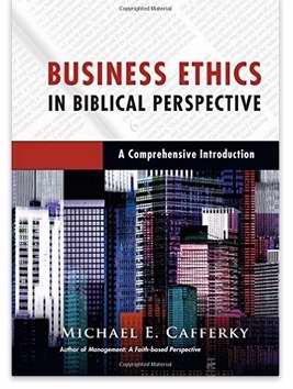 Business Ethics In Biblical Perspective