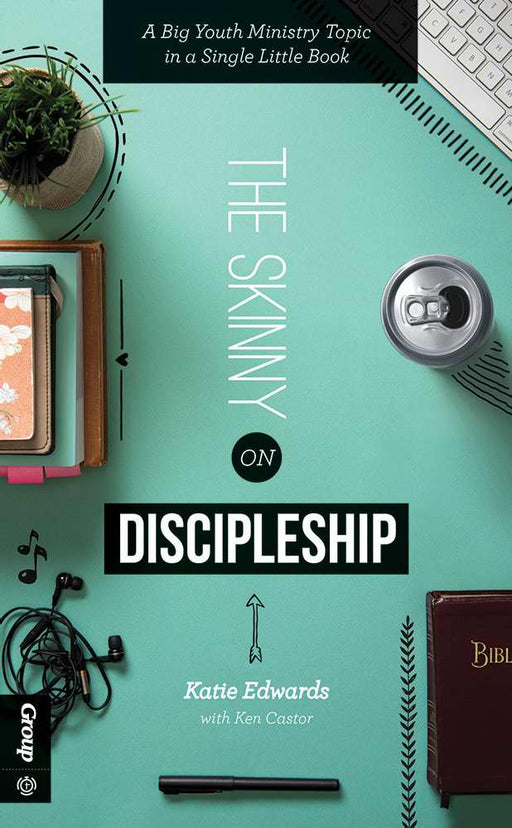 The Skinny On Discipleship