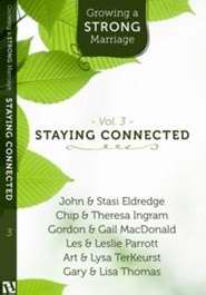 Growing A Strong Marriage Volume 3: Staying Connected Study Guide w/DVD