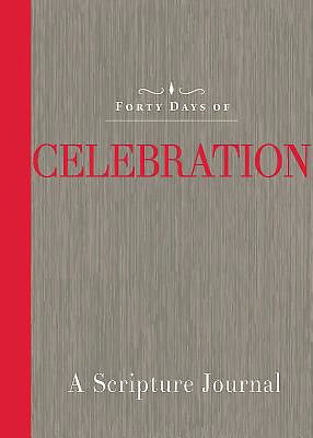 40 Days Of Celebration-A Scripture Journal (CEB)