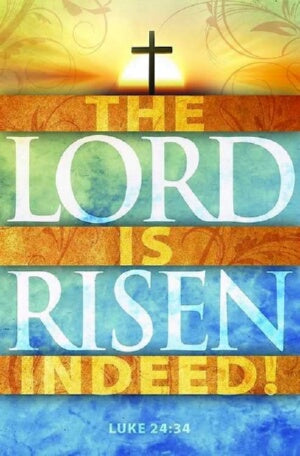 Lord Is Risen Indeed! (Pack Of 100) Bulletin