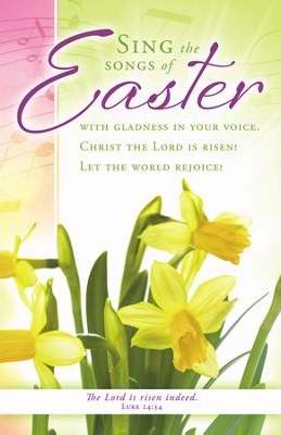 Bulletin-Sing The Songs Of Easter (Luke 24:34) (Pack Of 100) (Pkg-100)