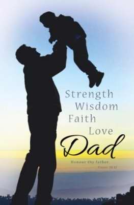 Bulletin-Strength Wisdom Faith Love Dad (Exodus 20:12) (Father's Day) (Pack Of 100) (Pkg-100)
