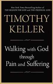Walking With God Through Pain And Suffering-Softcover
