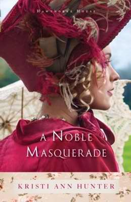 A Noble Masquerade (Hawthorne House #1)