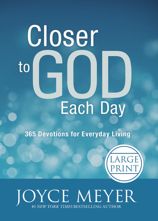 Closer To God Each Day Large Print