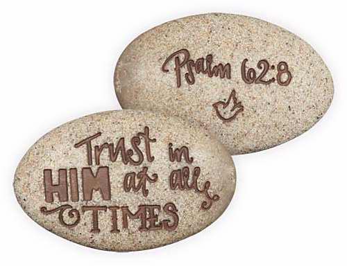 Stone-Psalm-Trust In Him At All Times-Psalm 62:8 (2")