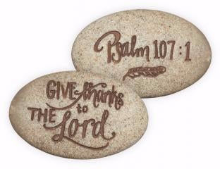 Stone-Psalm-Give Thanks To The Lord-Psalm 107:1 (2")
