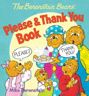 Berenstain Bears Please & Thank You Book