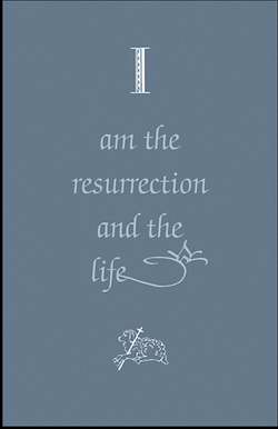Bulletin-I Am The Resurrection And The Life (John 11:25) (#A4109) (Pack Of 50) (Pkg-50)