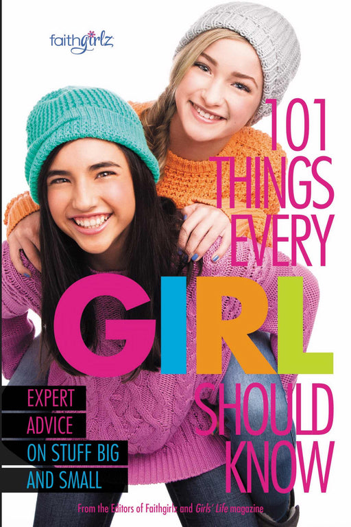 101 Things Every Girl Should Know (Faithgirlz!)