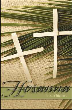 Bulletin-Hosanna In The Highest/Palm Crosses (Matthew 21:19) (Pack Of 100) (Pkg-100)