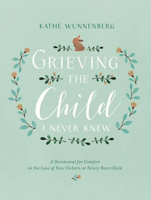 Grieving The Child I Never Knew
