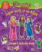 The Beginner's Bible Super Girls Of The Bible Sticker And Activity Book