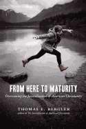 From Here To Maturity