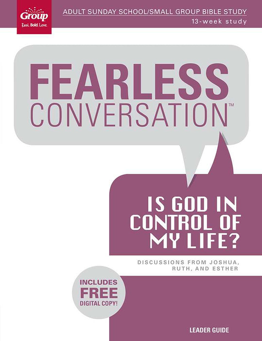 Fearless Conversation: Is God In Control Of My Life?