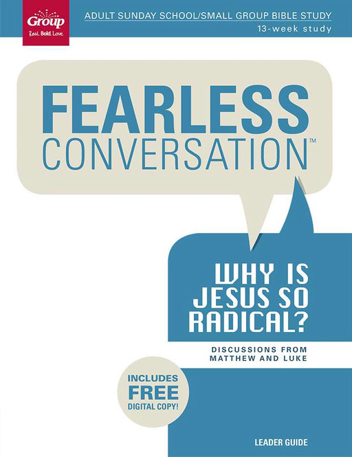Fearless Conversation: Why Is Jesus So Radical?
