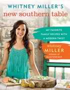 Whitney Miller's New Southern Table