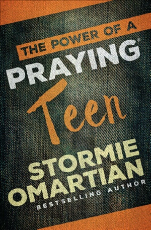 Power Of A Praying Teen (New Cover)
