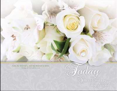 Bulletin-Today I Will Marry My Friend (Song Of Solomon 6:3) (Wedding) (Pack Of 100) (Pkg-100)