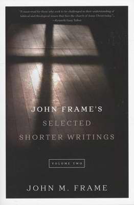 John Frames Selected Shorter Writings V2