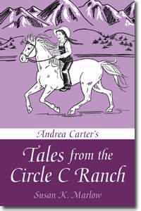 Andrea Carter's Tales From The Circle C Ranch