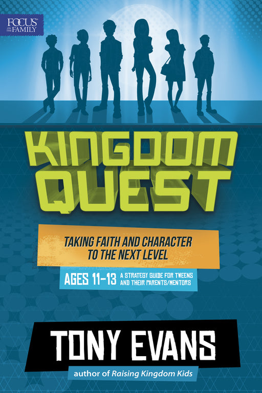 Kingdom Quest: A Strategy Guide For Kids Ages 11-13 And Their Parents/Mentors