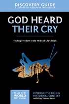 God Heard Their Cry Discovery Guide: Volume 8 (That The World May Know)