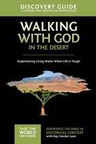 Walking With God In The Desert Discovery Guide: Volume 12 (That The World May Know)