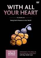 DVD-With All Your Heart: A DVD Study: Volume 10 (That The World May Know)