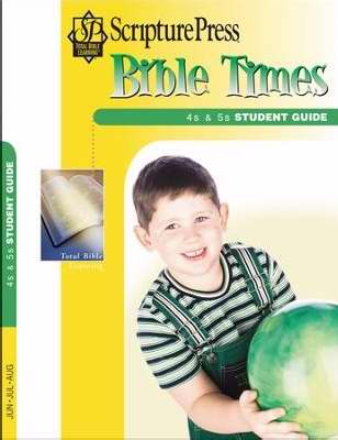 Scripture Press Summer 2018: 4s & 5s Bible Times (Student Guide)