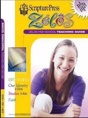 Scripture Press Summer 2018: High School Zelos Teaching Guide