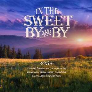 Audio CD-In The Sweet By And By