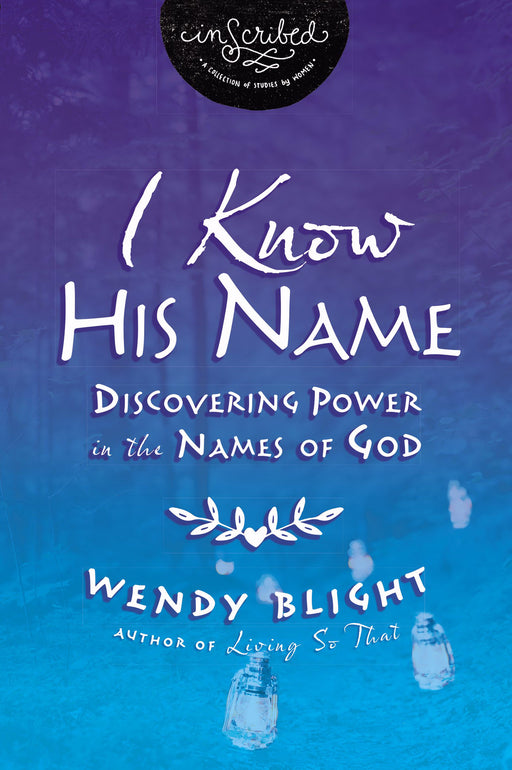 I Know His Name (Inscribed Collection)