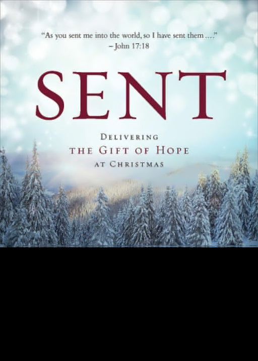 Sent: Delivering The Gift Of Hope This Christmas Participant Book