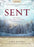 Sent: Delivering The Gift Of Hope This Christmas Participant Book Large Print