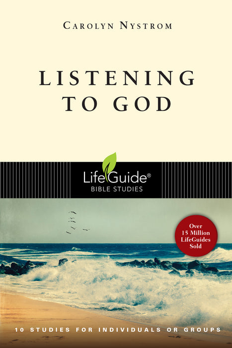 Listening To God (LifeGuide Bible Studies)