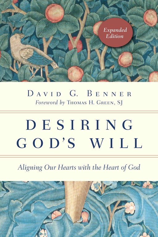 Desiring God's Will (Expanded Edition)