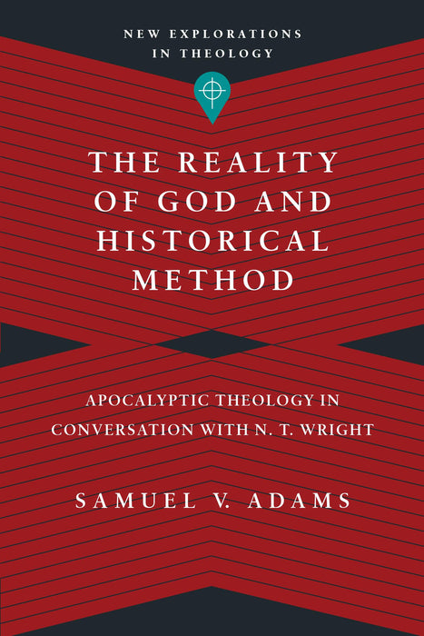 Reality Of God And Historical Method (New Explorations In Theology)