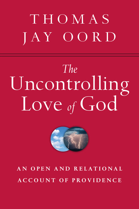 Uncontrolling Love Of God