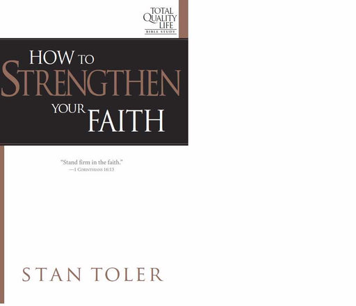How To Strengthen Your Faith