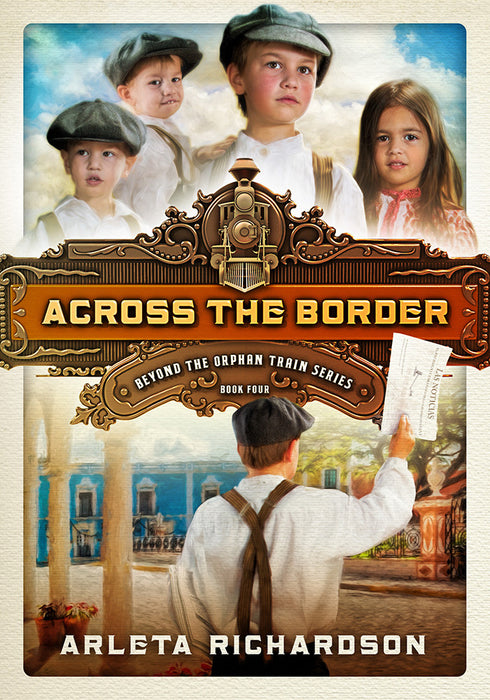 Across The Border (Beyond The Orphan Train Volume 4)