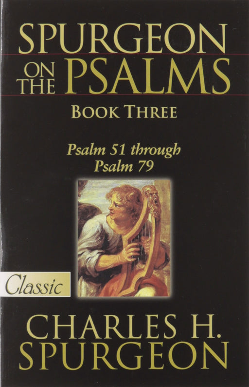 Spurgeon On The Psalms: Book Three